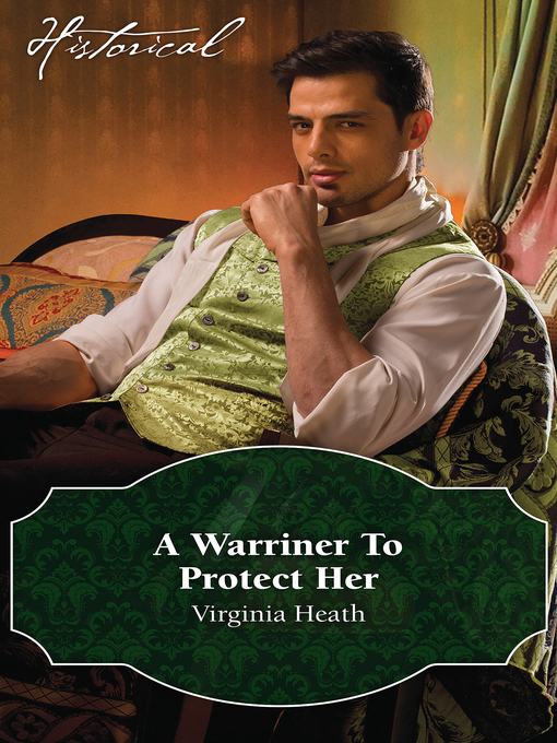 Title details for A Warriner to Protect Her by Virginia Heath - Available